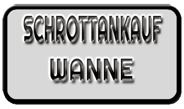 Schrottankauf Wanne